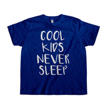 Load image into Gallery viewer, Cool Kids Never Sleep - Kids - toddler_navy_a3f3ad80-9008-4cf0-bbd1-891eee3c0030