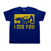 Load image into Gallery viewer, I Dig You - Kids - toddler_navy_d1d44a63-ab05-47f3-a422-88771890ea3b
