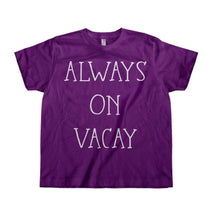 Load image into Gallery viewer, Always On Vacay - Kids - toddler_purple
