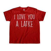 Load image into Gallery viewer, I Love You A Latke - Kids - toddler_red_5f52516f-fc71-4f28-8416-570628c0d173