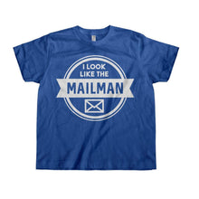 Load image into Gallery viewer, I Look Like The Mailman - Kids - T Shirt - toddler_royal