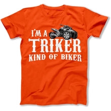 Load image into Gallery viewer, I'm a Triker Kind of Biker - T Shirt - triker-biker-tshirt-orange
