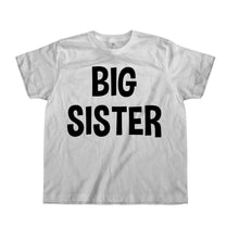 Load image into Gallery viewer, Big Sister - Kids - white_2e075ed1-053c-4bbb-94c1-bd27139f4460