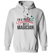 Load image into Gallery viewer, I'm A Beautician Not a Magician - T Shirt - white_44abfd57-5016-4ea5-9905-b6d7485e515d