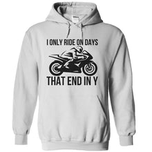 Load image into Gallery viewer, I Only Ride On Days That End In Y - T Shirt - white_c80e4c8f-9901-44bc-b906-ce78d30dfbff