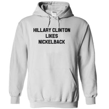 Load image into Gallery viewer, Hillary Clinton Likes Nickelback - T Shirt - white_ceca9285-4108-458c-b712-3ba6fd0293cb