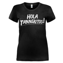 Load image into Gallery viewer, Hola Tanneritos! - T Shirt - women_black_0fba7cca-5d25-46cb-963d-8e701dcce868