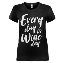 Load image into Gallery viewer, Every Day Is Wine Day - T Shirt - women_black_1067c06e-f092-47b6-84df-e05ff840f188