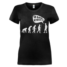 Load image into Gallery viewer, Evolution - Go Back, We Messed Up! - T Shirt - women_black_2b509b19-7bb5-4fd1-aaea-55d0e25d6232