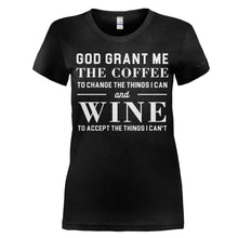 Load image into Gallery viewer, God, Grant Me The Coffee And Wine - T Shirt - women_black_5e20a91d-60e3-4dba-896c-3521fdbd0ca0
