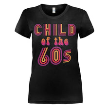 Load image into Gallery viewer, Child Of The 60s - T Shirt - women_black_7a54b2af-eca5-46ff-8870-9039d55a9e54