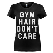 Load image into Gallery viewer, Gym Hair Don't Care - T Shirt - women_black_cba7caf0-990c-4419-a38b-7048587cee36