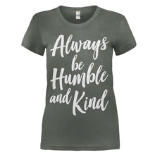 Load image into Gallery viewer, Always Be Humble And Kind - T Shirt - women_charcoal_21fbe526-d9e1-4c02-83d5-f05dce91d295