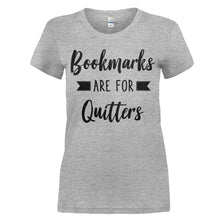 Load image into Gallery viewer, Bookmarks Are For Quitters - T Shirt - women_heather