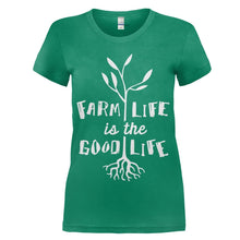 Load image into Gallery viewer, Farm Life Is The Good Life - T Shirt - women_kelly