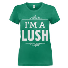 Load image into Gallery viewer, I'm A Lush - T Shirt - women_kellygreen_a575ceef-c142-4c0a-8f2b-827f41e30794