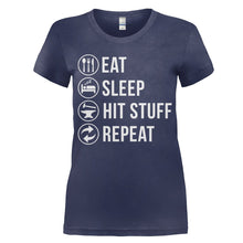 Load image into Gallery viewer, Eat. Sleep. Hit Stuff. Repeat. - T Shirt - women_navy_459d2a78-3adc-4f48-b918-3dce00409d2c