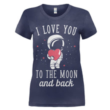 Load image into Gallery viewer, I Love You To The Moon And Back - T Shirt - women_navy_69f09b84-af6e-4287-ae66-5eca550d55ab