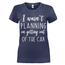 Load image into Gallery viewer, I Wasn't Planning On Getting Out Of The Car - T Shirt - women_navy_8ec5700d-e79e-41db-aebe-7a48680ba8ed