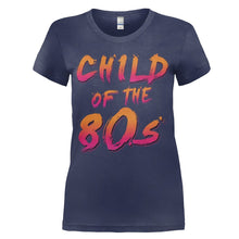 Load image into Gallery viewer, Child Of The 80s - T Shirt - women_navyblue_0277f032-1269-4eca-825a-ff55c158a8a2