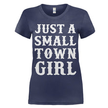 Load image into Gallery viewer, Just a Small Town Girl - T Shirt - women_navyblue_503da9e0-078e-4b73-98dc-4749ed15acc8
