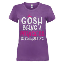 Load image into Gallery viewer, Gosh, Being A Princess Is Exhausting - T Shirt - women_purple_33962332-efc4-4dab-982e-c170bf811ee1
