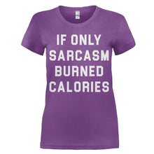 Load image into Gallery viewer, If Only Sarcasm Burned Calories - T Shirt - women_purple_af1b9948-88f9-4199-a5fc-9b0c5b2027c2