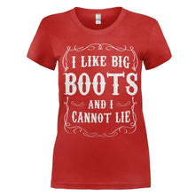 Load image into Gallery viewer, I Like Big Boots And I Cannot Lie - T Shirt - women_red_079adfec-3e73-4844-a421-4ba6cb2f45e3