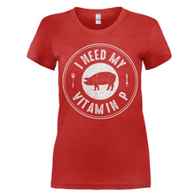 Load image into Gallery viewer, I Need My Vitamin P - T Shirt - women_red_18450bf6-9acc-486e-9064-dec2af7b2d30