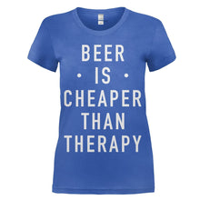 Load image into Gallery viewer, Beer Is Cheaper Than Therapy - T Shirt - women_royal_165ebd0c-c3f6-4394-9994-9b549f0aa91f