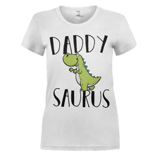 Load image into Gallery viewer, Daddysaurus - T Shirt - women_white_2db8feb8-a85e-4b80-a535-763d6a982708