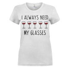 Load image into Gallery viewer, I Always Need My Glasses - Wine - T Shirt - women_white_7e27108e-df0c-4d3a-82cb-d8146d7c2345