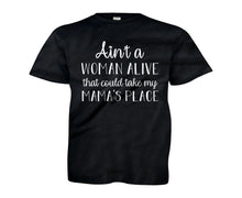 Load image into Gallery viewer, Ain't A Woman Alive That Could Take My Mama's Place - Kids - youth_black_7f179885-4d25-4e10-bda2-de99a8fedb32