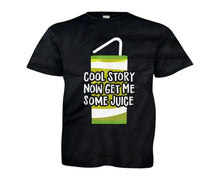 Load image into Gallery viewer, Cool Story. Now Get Me Some Juice. - Kids - youth_black_a433eedc-7e32-4344-8724-c84f07a3aaf0