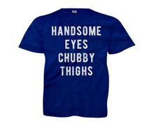 Load image into Gallery viewer, Handsome Eyes. Chubby Thighs. - Kids - youth_navy_ab96e621-c215-46e6-a895-d8fde8aa88ed