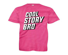 Load image into Gallery viewer, Cool Story Bro - Kids - youth_pink_7786e5ad-737e-4aa8-be33-0b99a4bea107