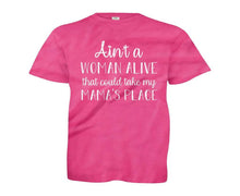 Load image into Gallery viewer, Ain't A Woman Alive That Could Take My Mama's Place - Kids - youth_pink_a63b5a06-6e7f-49b9-91e5-e7fb8b65f671