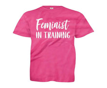 Load image into Gallery viewer, Feminist In Training - Kids - youth_pink_edbb4be1-8d45-4e36-a9d2-e77df187fc3d