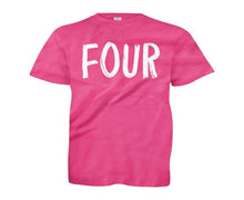 Load image into Gallery viewer, Four Years Old - Kids - youth_pink_f82f7663-8746-45c8-82d9-daf438d8bcf5