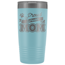 Load image into Gallery viewer, Dog Owner Gifts For Dog Mom Tumbler Coffee Drinker Labrador Dog Mom Travel Mug Mothers Day Tumbler Cup Insulated Tumbler 20 Oz - TUB-20 - yvhoxyydyvwmgbdo22jxx02r